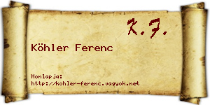 Köhler Ferenc névjegykártya